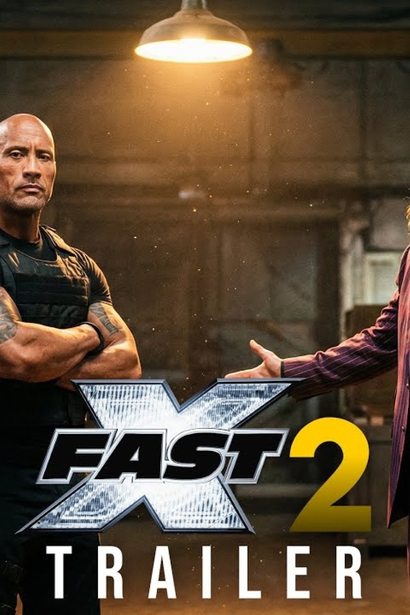 Fast X Part 2 (Fast 11) Movie Preview – Vin Diesel, Dwayne Johnson, Jason Momoa & The $7 Billion Franchise Final Ride